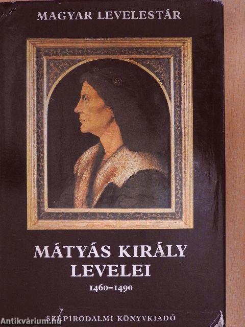 Mátyás király levelei 1460-1490