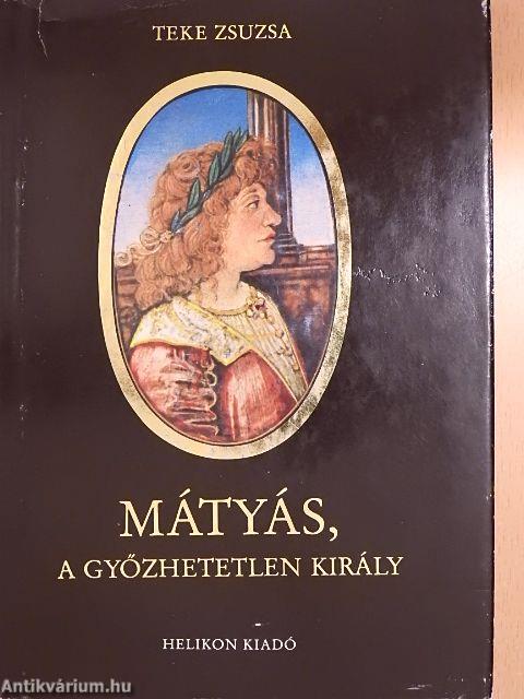 Mátyás, a győzhetetlen király