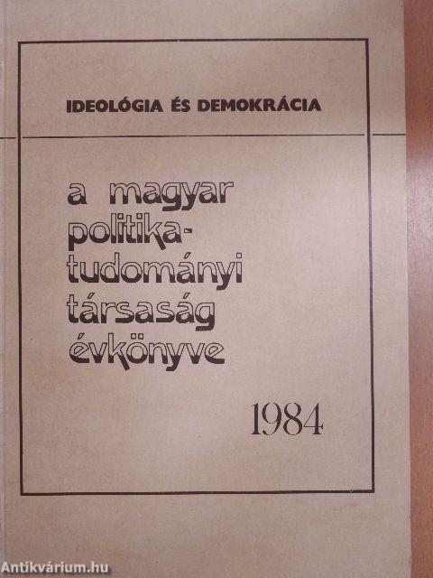 A Magyar Politikatudományi Társaság évkönyve 1984.