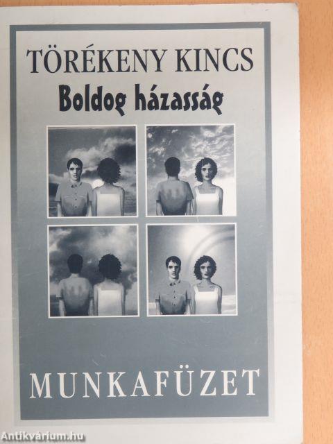 Törékeny kincs - Boldog házasság