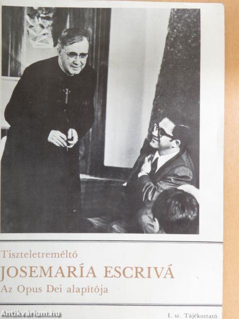 Tiszteletreméltó Josemaría Escrivá