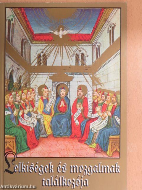 Lelkiségek és mozgalmak találkozója