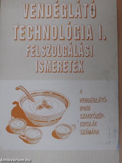 Vendéglátó technológia I. - Felszolgálási ismeretek