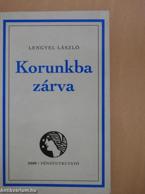 Korunkba zárva (aláírt példány)