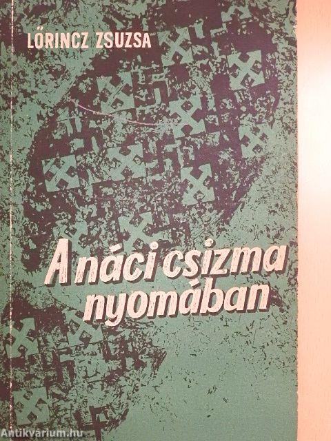 A náci csizma nyomában