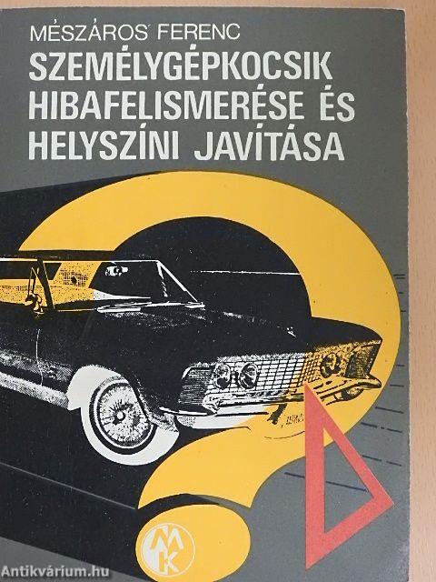 Személygépkocsik hibafelismerése és helyszíni javítása