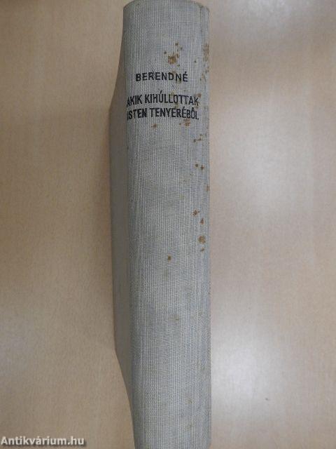Akik kihullottak Isten tenyeréből