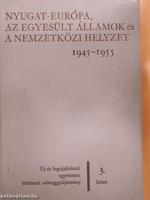 Nyugat-Európa, az Egyesült Államok és a nemzetközi helyzet 1945-1955.