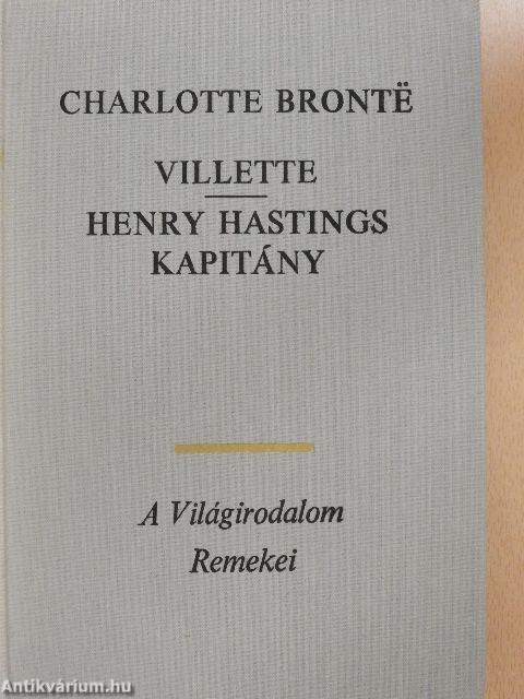 Villette/Henry Hastings kapitány I-II.