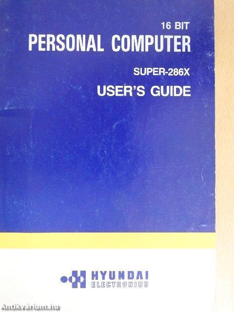 16 Bit Personal Computer Super-286X - User's Guide