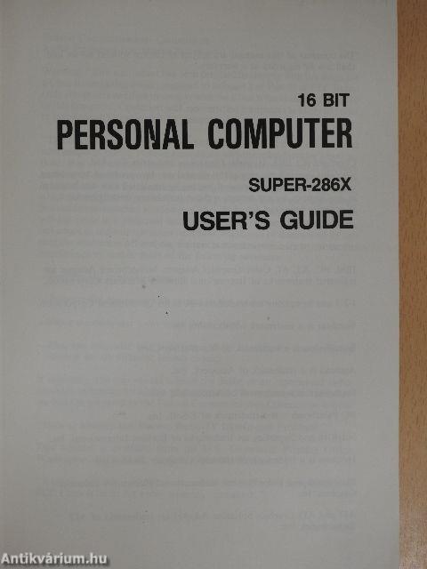 16 Bit Personal Computer Super-286X - User's Guide