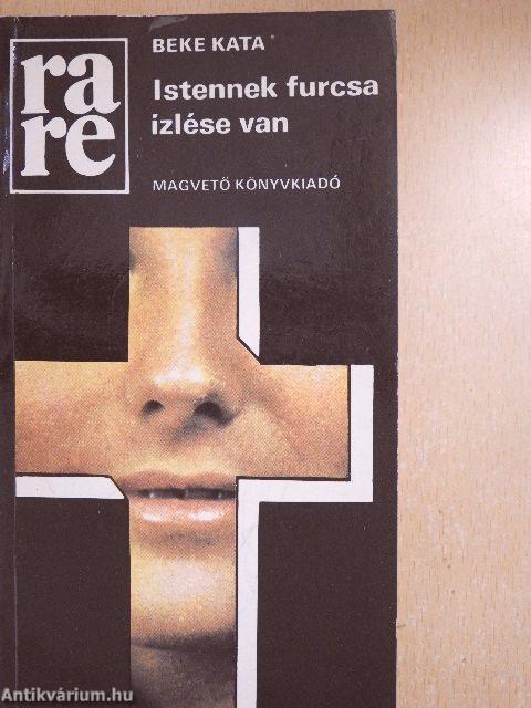 Istennek furcsa ízlése van