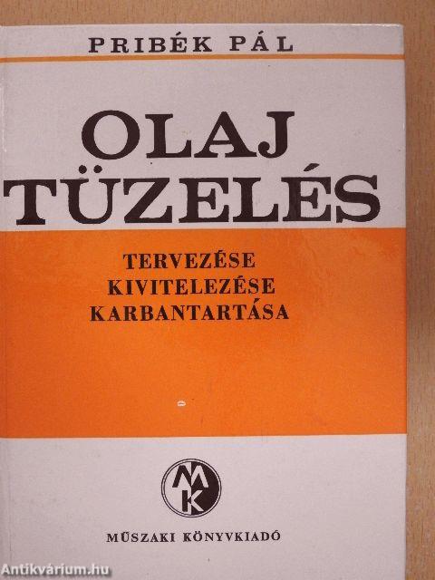 Olajtüzelés tervezése, kivitelezése, karbantartása