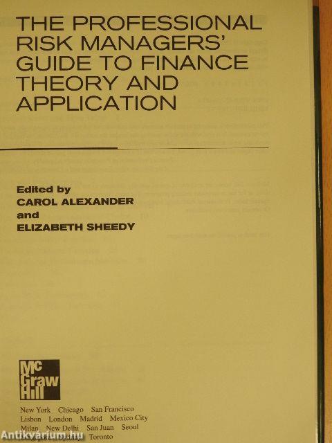 The Professional Risk Managers' Guide to Finance Theory and Application