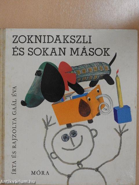 Zoknidakszli és sokan mások