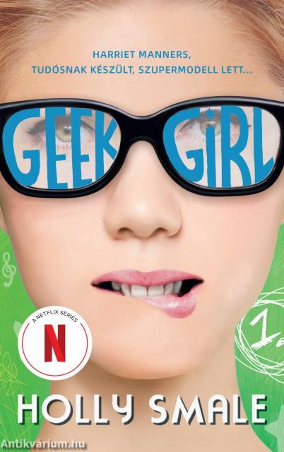 Geek girl - A lány, akit soha senki sem vett észre