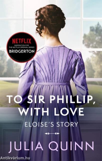 To &#8203;Sir Phillip, with Love (Bridgertons 5.)