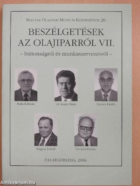 Beszélgetések az olajiparról VII.