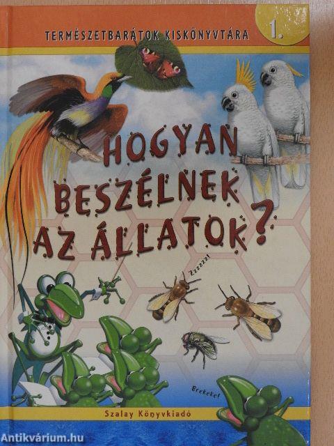 Hogyan beszélnek az állatok?