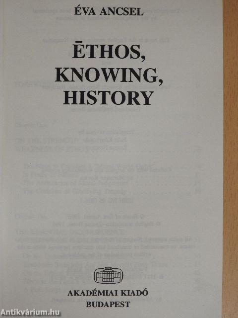 Éthos, Knowing, History