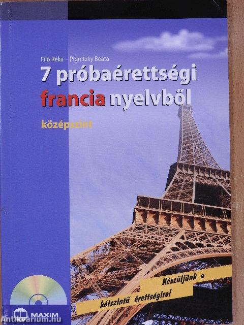 7 próbaérettségi francia nyelvből - CD-vel