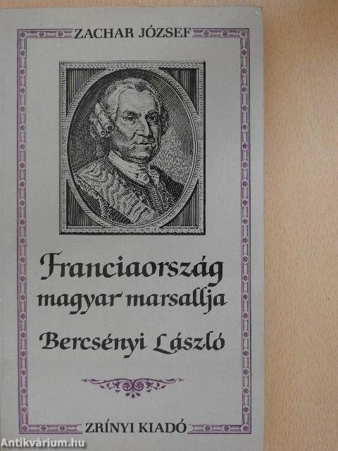 Franciaország magyar marsallja