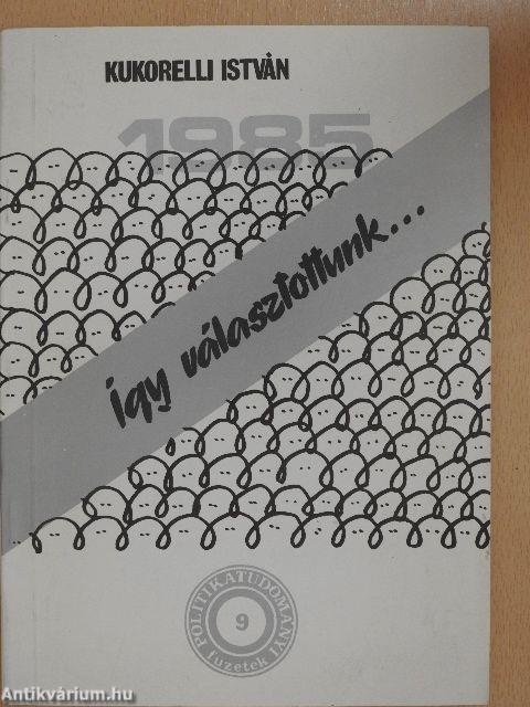 Így választottunk...
