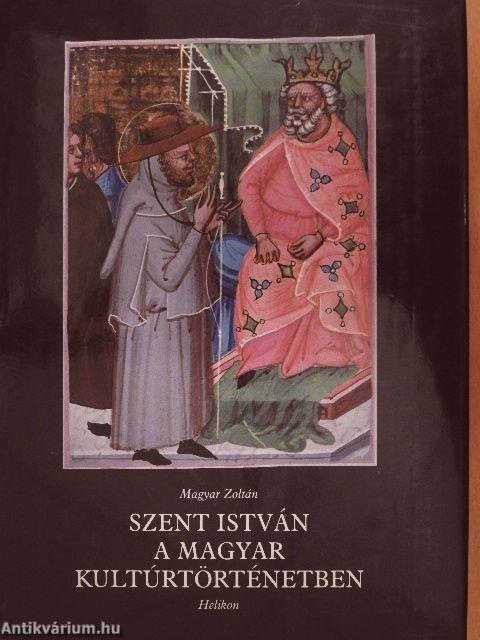 Szent István a magyar kultúrtörténetben