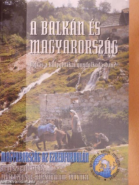 A Balkán és Magyarország