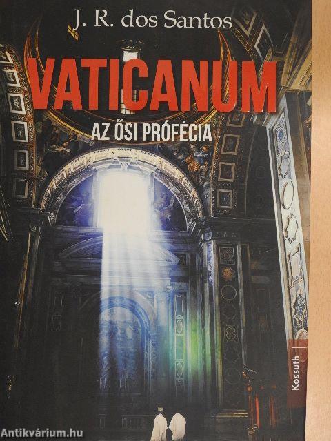 Vaticanum - Az ősi prófécia