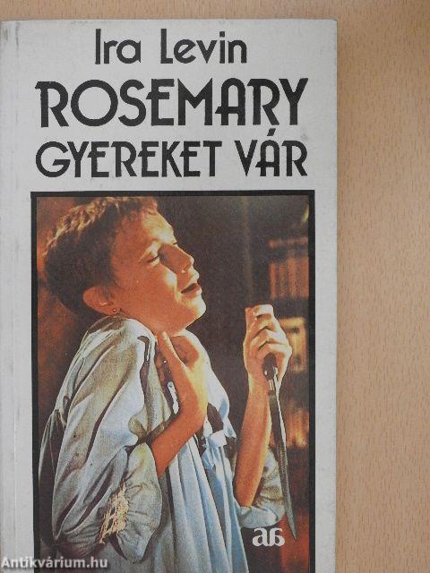 Rosemary gyereket vár