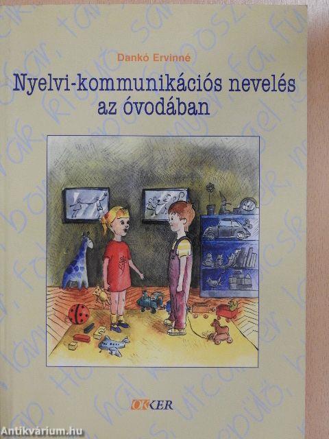 Nyelvi-kommunikációs nevelés az óvodában