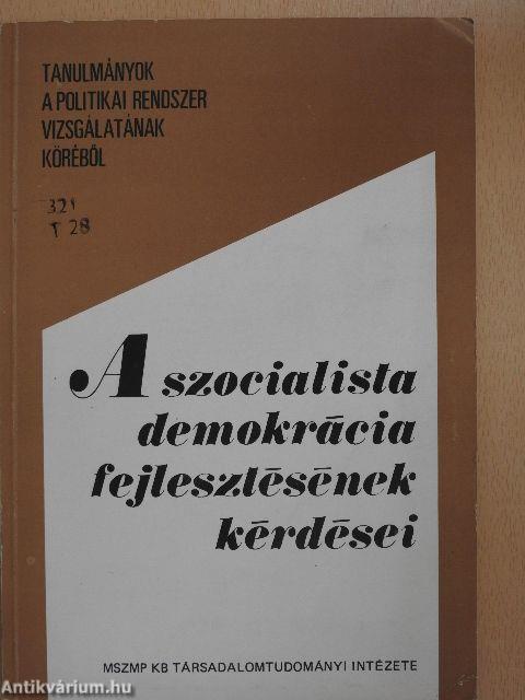 A szocialista demokrácia fejlesztésének kérdései