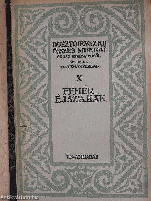 Fehér éjszakák/A háziasszony/A gyenge szívű/Regény kilenc levélben/Netocska/Golyadkin ur hasonmása