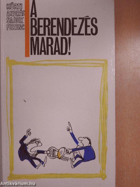 A berendezés marad!