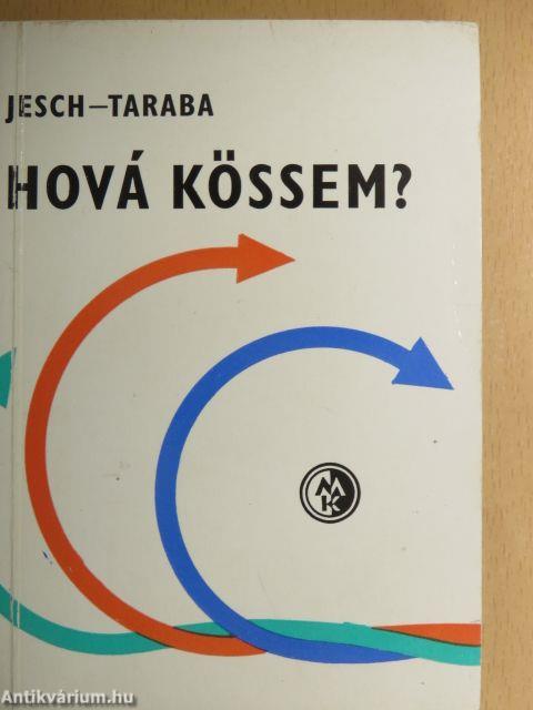 Hová kössem?