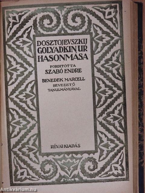 Fehér éjszakák/A háziasszony/A gyenge szívű/Regény kilenc levélben/Netocska/Golyadkin ur hasonmása