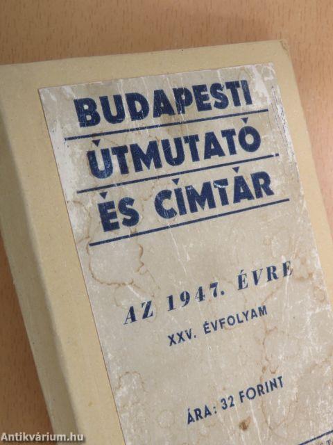 Budapesti útmutató és címtár 1947.