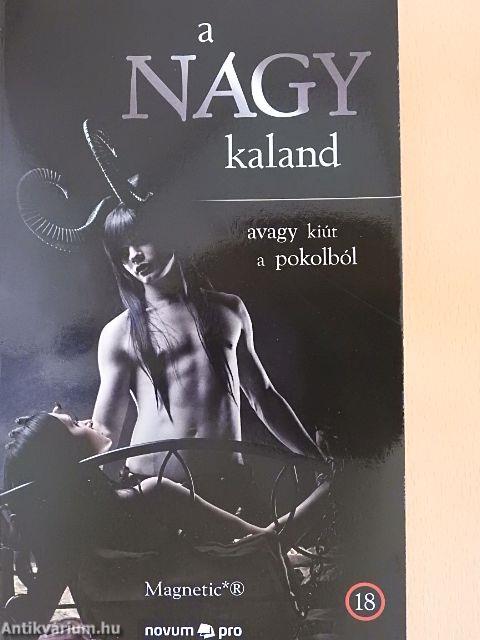 A nagy kaland - avagy kiút a pokolból