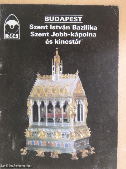 Budapest - Szent István Bazilika, Szent Jobb-kápolna és kincstár