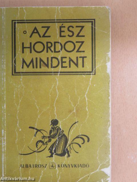 Az ész hordoz mindent