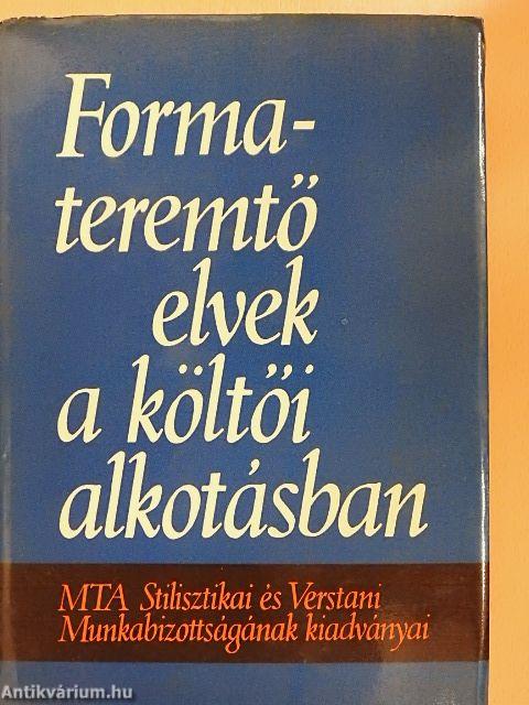 Formateremtő elvek a költői alkotásban