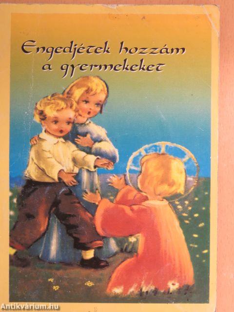 Engedjétek hozzám a gyermekeket