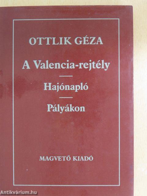 A Valencia-rejtély/Hajónapló/Pályákon