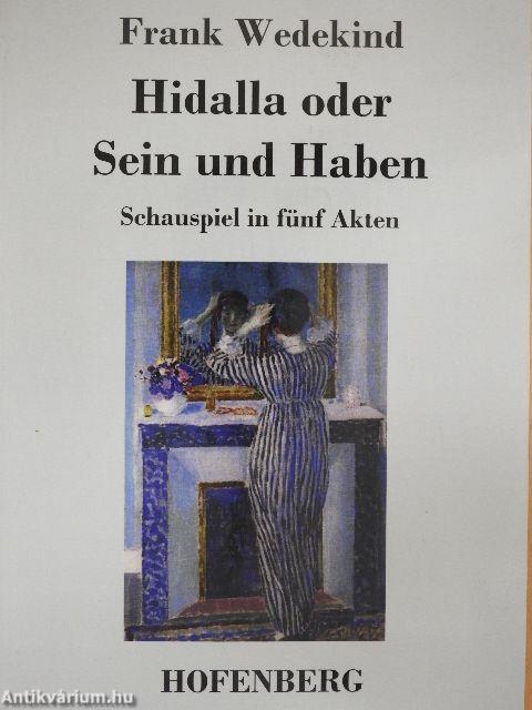 Hidalla oder Sein und Haben