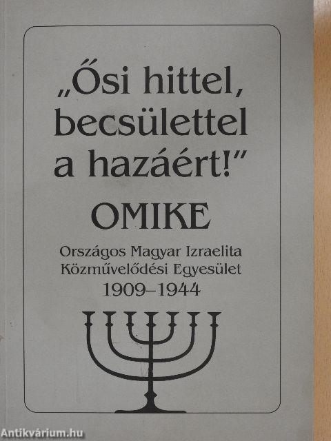 "Ősi hittel, becsülettel a hazáért!"