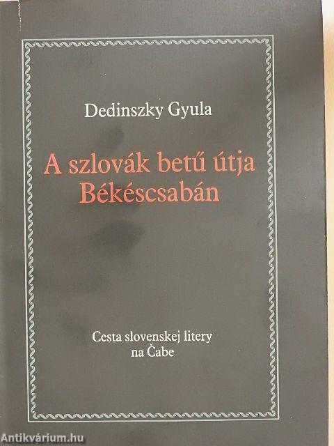 A szlovák betű útja Békéscsabán