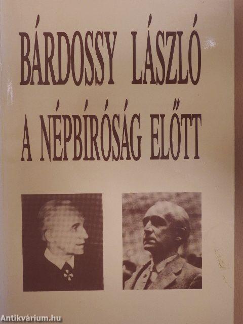 Bárdossy László a Népbíróság előtt