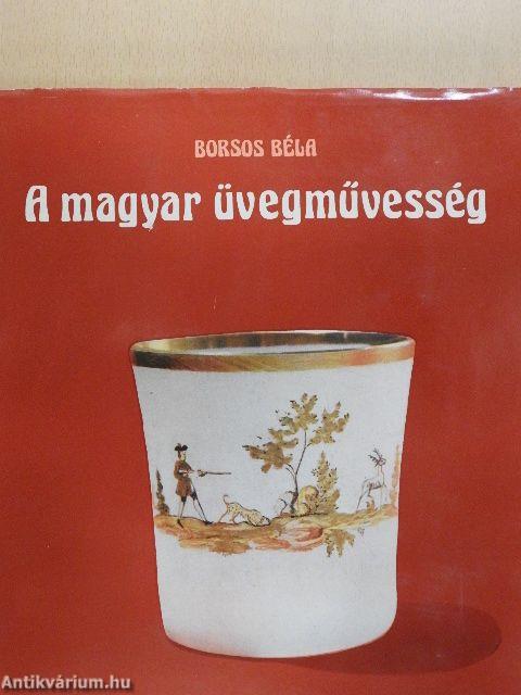 A magyar üvegművesség