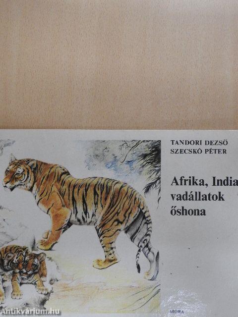 Afrika, India: vadállatok őshona